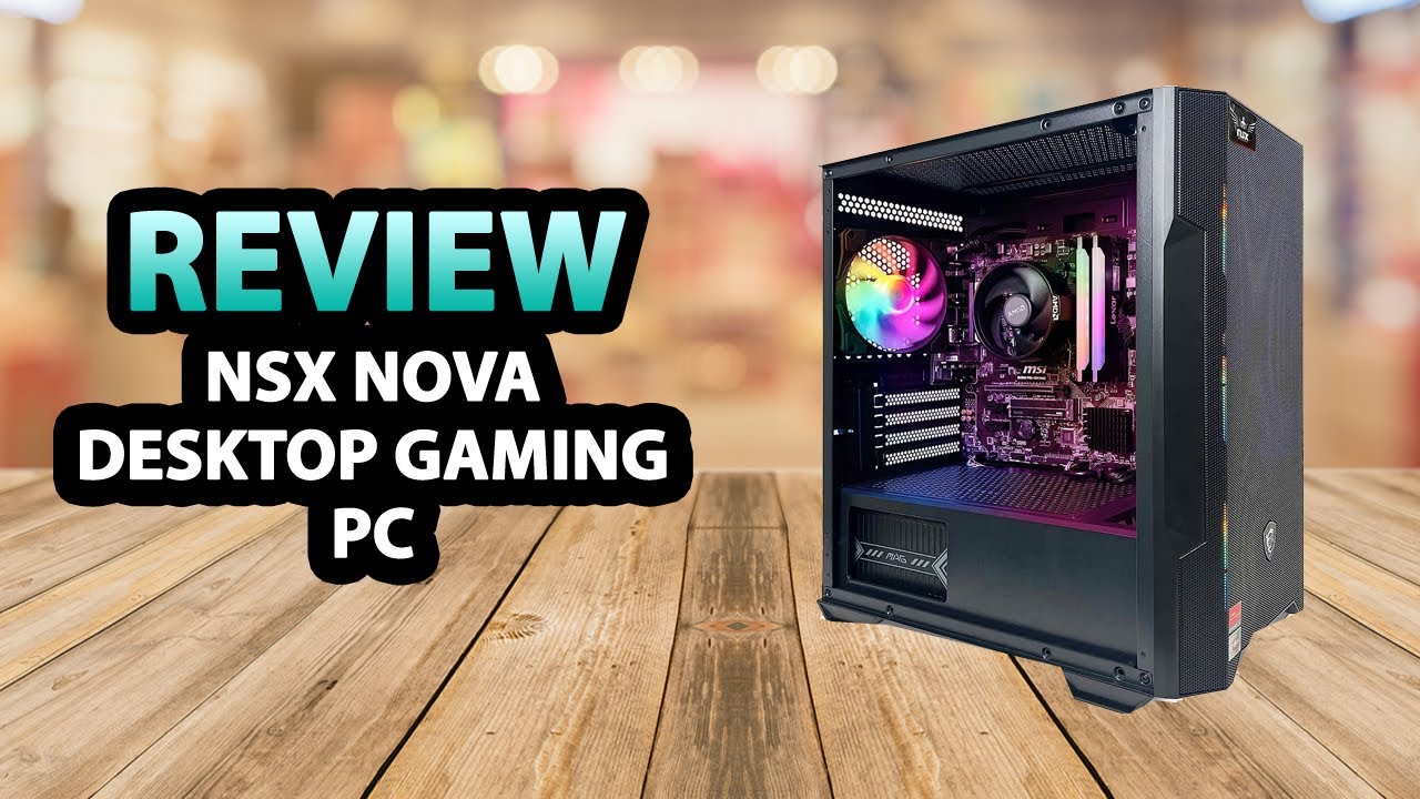 NSX Gaming Nova Prebuilt Gaming Desktop Computer ✅ Testbericht