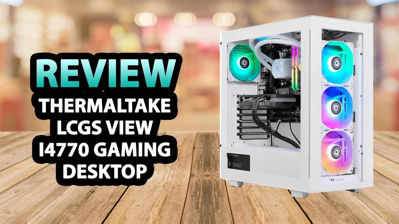 Thermaltake LCGS View i4770 Prebuilt Gaming Desktop ✅ Testbericht 1 Thermaltake LCGS View i4770 Prebuilt Gaming Desktop ✅ Testbericht